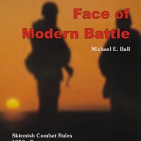 The Rules we use: "The Face of (Modern) Battle"